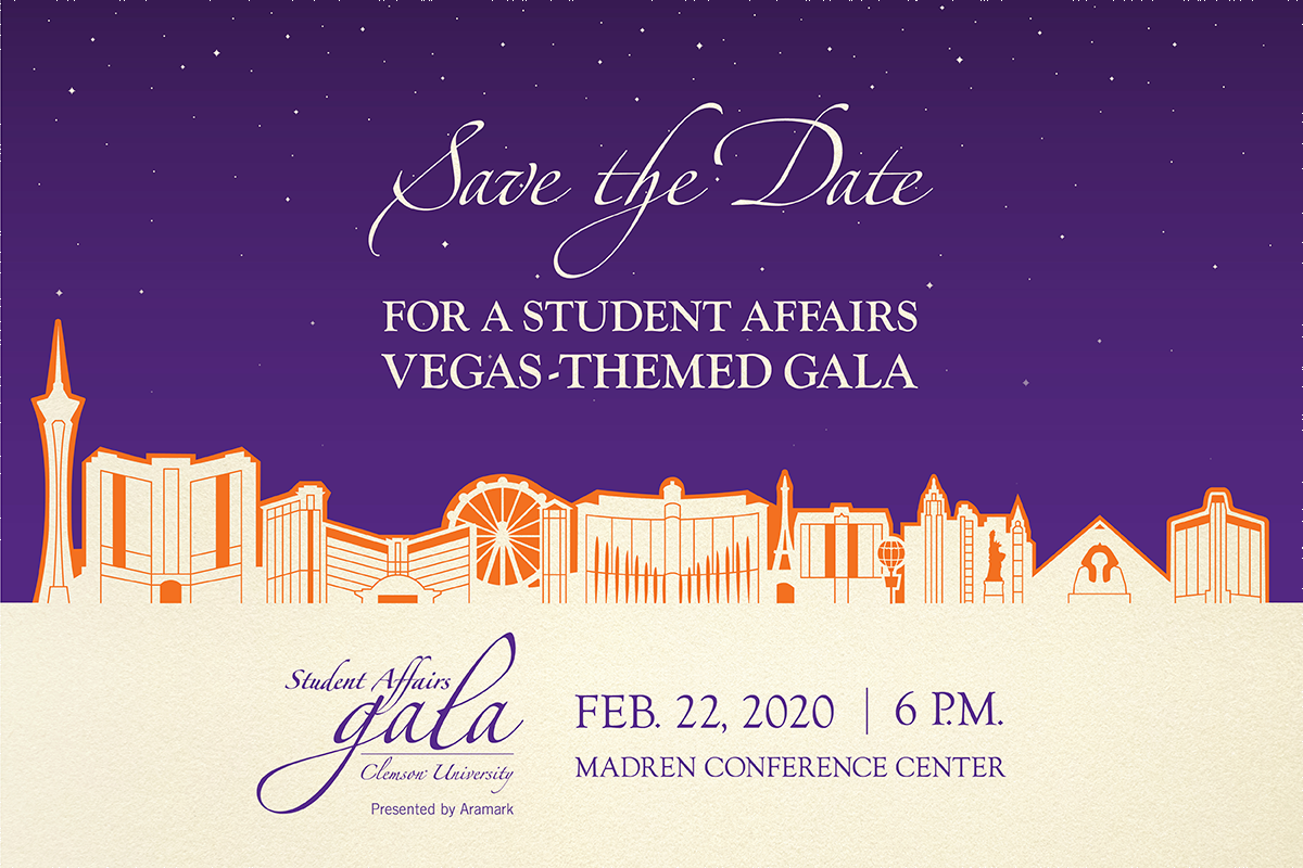 Clemson Student Affairs presents the Vegas Themed Night of the Stars Gala. Join us as we celebrate on Saturday, Feb. 22, 200 in the Madren Conference Center beginning at 6 p.m.